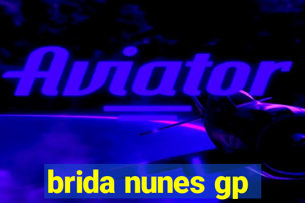 brida nunes gp